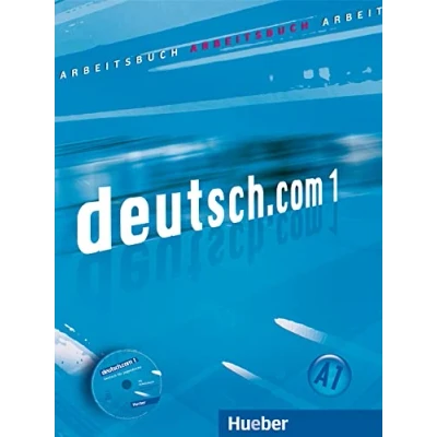 Abbildung von deutsch.com 1: Deutsch als Fremdsprache / Arbeitsbuch mit Audio CD zum