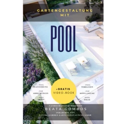 Abbildung von Gartengestaltung mit Pool Ideen und TIPPS / Garten Design Anfänger Schritt für Schritt: Platzierung /Abdeckungen Poolarten /Pool Design/ ... gestalten (GARTENGESTALTUNG, Beata Gombos)