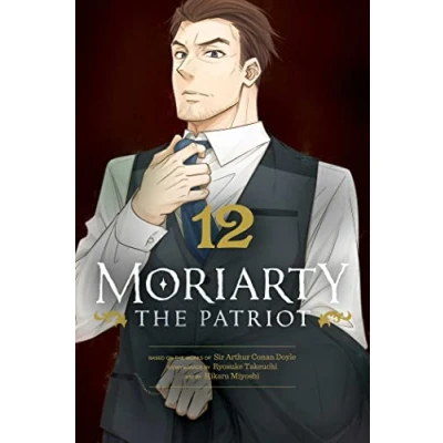 Abbildung von Moriarty THE Patriot, Vol. 12 (MORIARTY PATRIOT GN, Band 12)