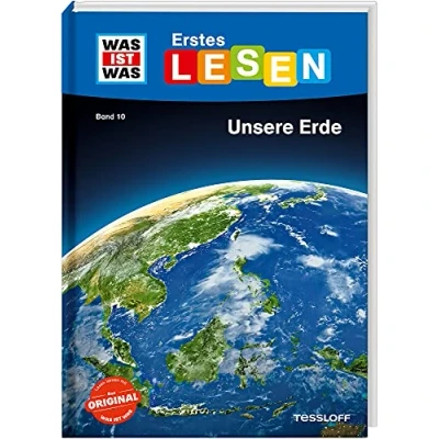 Abbildung von WAS IST Erstes Lesen Band 10. Unsere Erde / Sachwissen zum Selberlesen Große Schrift Erstlesefreundlich für Kinder ab 7 Jahren: Spannendes rund um unseren Heimatplaneten
