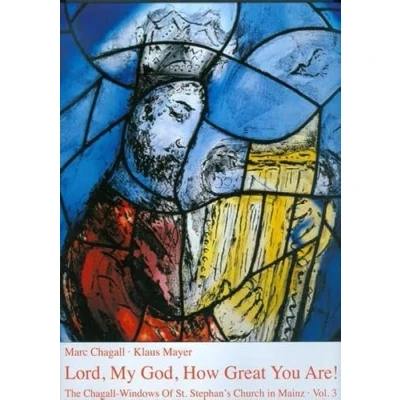 Abbildung von The Chagall Windows of St. Stephan&#039;s Church in Mainz / Lord, my God, how great are You!: Flanking Windows: BD 3
