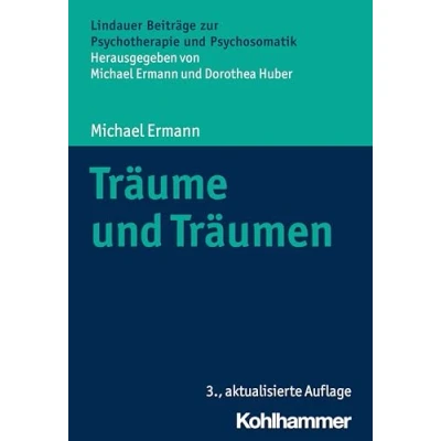 Abbildung von Träume und Träumen (Lindauer Beiträge zur Psychotherapie Psychosomatik)