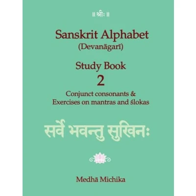 Abbildung von Sanskrit Alphabet (Devanagari) Study Book Volume 2 Conjunct consonants &amp; Exercises on mantras and slokas