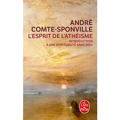 Abbildung von L&#039;esprit de l&#039;athéisme: Introduction a Une Spiritualite Sans Dieu (Ldp Litterature)