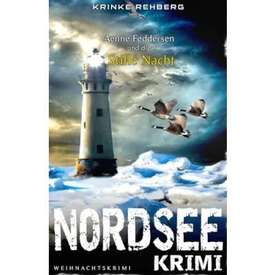 Abbildung von NORDSEE KRIMI Aenne Feddersen und die Stille Nacht: Weihnachtskrimi (Küstenkrimi Nordfriesland, Band 4)