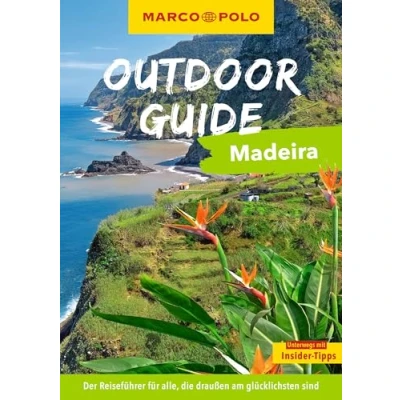 Abbildung von MARCO POLO Outdoor GUIDE Reiseführer Madeira: Mit rund 150 Erlebnissen für alle, die am liebsten draußen sind
