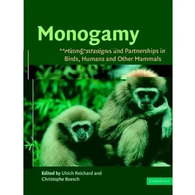 Abbildung von Monogamy: Mating Strategies and Partnerships in Birds, Humans Other Mammals