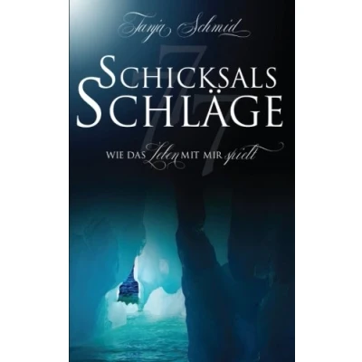 Abbildung von Schicksalsschläge: Wie das Leben mit mir spielt