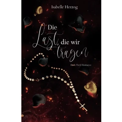 Abbildung von die Last, wir tragen (Sünder Reihe, Band 5)
