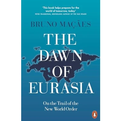 Abbildung von the Dawn of Eurasia: On Trail New World Order