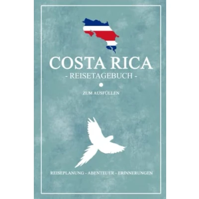 Abbildung von Costa Rica Reisetagebuch zum Ausfüllen: Backpacking Reise Geschenk und Souvenir Selber Schreiben / Reisebuch Urlaubstagebuch Costarica Travel Wildlife Tagebuch Wandern