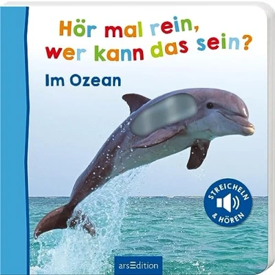 Abbildung von Hör mal rein, wer kann das sein? Im Ozean: Streicheln und hören Hochwertiges Pappbilderbuch mit 5 realistischen Sounds Fühlelementen für Kinder ab 18 Monaten