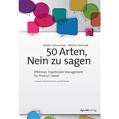 Abbildung von 50 Arten, Nein zu sagen: Effektives Stakeholder Management für Product Owner