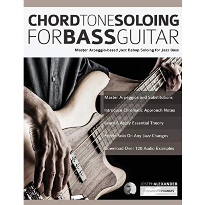 Abbildung von Chord Tone Soloing for bass Guitar: Master Arpeggio Based Jazz (jazz soloing, Band 1)