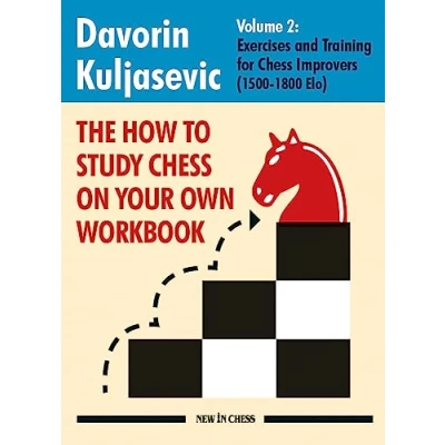 Abbildung von The How to Study Chess on Your Own Workbook Volume 2: Exercises and Training for 1500 1800 Elo