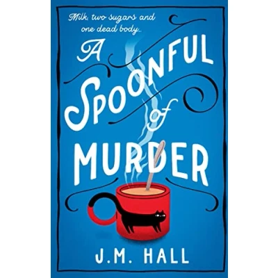 Abbildung von a Spoonful of Murder: The first book in hilarious and totally unputdownable cosy Murder mystery series for fans Thursday Club