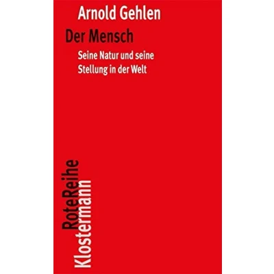 Abbildung von der Mensch: seine Natur und Stellung in Welt (Klostermann RoteReihe, Band 89)