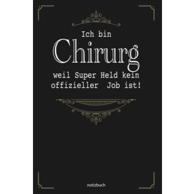 Abbildung von Geschenk Chirurg Notizbuch: Notizbuch als für den besten A5 / liniert 120 Seiten Tagebuch Terminplaner Geschenkidee zum ... Mann Abschied Abschiedsgeschenk