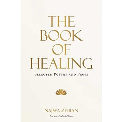 Abbildung von The Book of Healing: Selected Poetry and Prose
