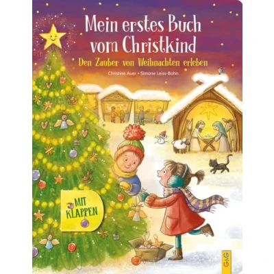 Abbildung von Mein erstes Buch vom Christkind mit Klappen: Den Zauber von Weihnachten erleben