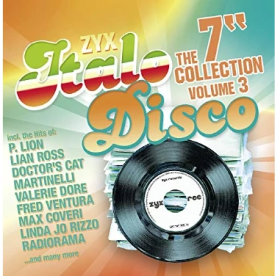 Abbildung von ZYX Italo Disco: The 7&quot;&quot;Collection Vol.3