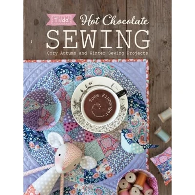 Abbildung von Tilda Hot Chocolate Sewing: Cozy Autumn and Winter Sewing Projects
