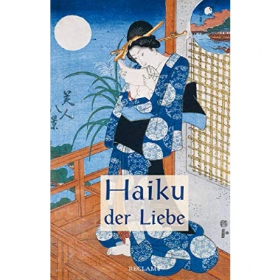 Abbildung von Haiku der Liebe: Japanische Kurzgedichte und Farbholzschnitte. Japanisch/Deutsch