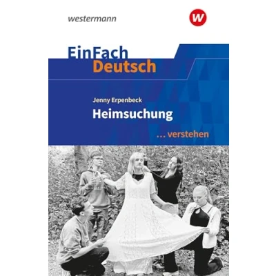 Abbildung von EinFach Deutsch ... verstehen: Jenny Erpenbeck: Heimsuchung (EinFach Interpretationshilfen)