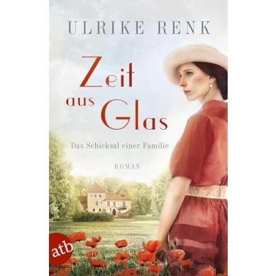 Abbildung von Zeit aus Glas: Das Schicksal einer Familie (Die große Seidenstadt Saga, Band 2)