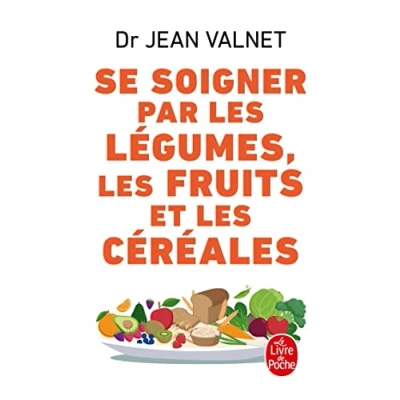 Abbildung von Se soigner par les légumes, fruits et céréales (Ldp Bien Etre)