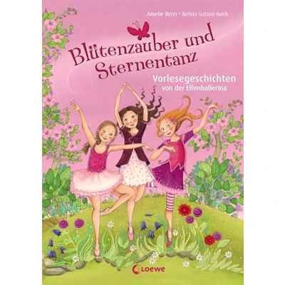 Abbildung von Blütenzauber und Sternentanz: Vorlesegeschichten von der Elfenballerina