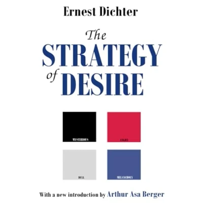 Abbildung von The Strategy of Desire (Classics in Communication and Mass Culture Series)