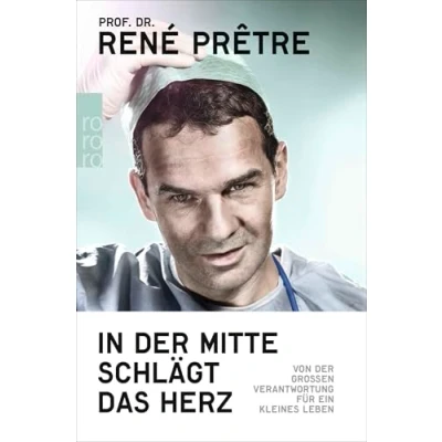 Abbildung von In der Mitte schlägt das Herz: Von großen Verantwortung für ein kleines Leben