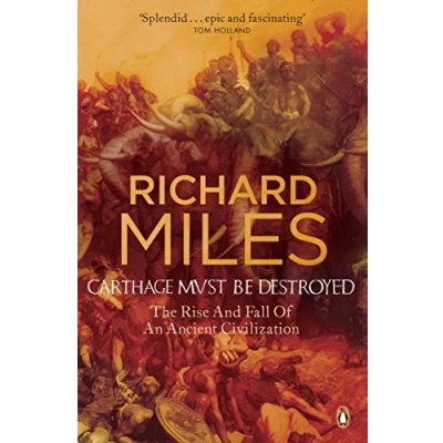 Abbildung von Carthage Must Be Destroyed: The Rise and Fall of an Ancient Civilization