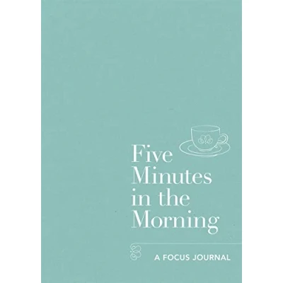 Abbildung von Five Minutes in the Morning: A Focus Journal (Five minute Self care Journals)
