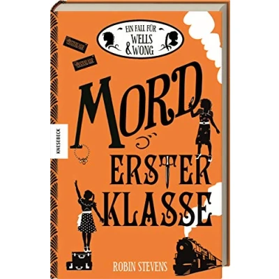 Abbildung von Mord erster Klasse: Der dritte Fall für Wells &amp; Wong (Band 3)