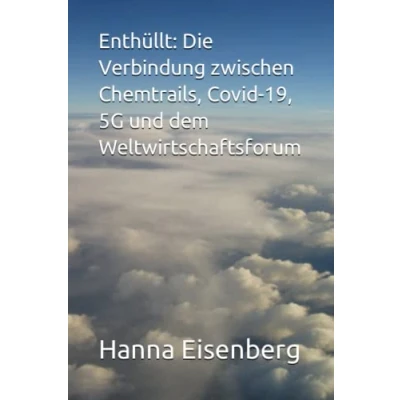 Abbildung von Enthüllt: Die Verbindung zwischen Chemtrails, Covid 19, 5G und dem Weltwirtschaftsforum