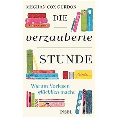Abbildung von Die verzauberte Stunde: Warum Vorlesen glücklich macht