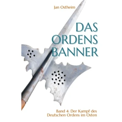 Abbildung von Das Ordensbanner: Der Kampf des Deutschen Ordens im Osten