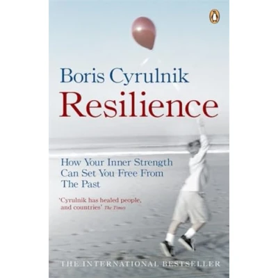 Abbildung von Resilience: How your inner strength can set you free from the past
