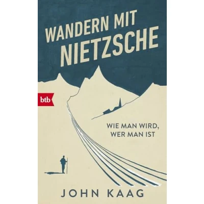 Abbildung von Wandern mit Nietzsche: Wie man wird, wer ist