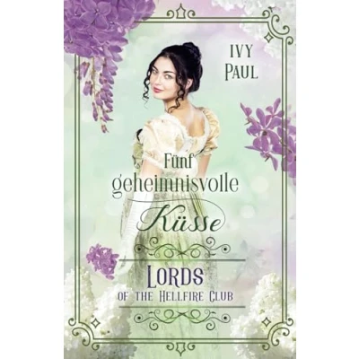Abbildung von Fünf geheimnisvolle Küsse (Lords of the Hellfire Club, Band 10)
