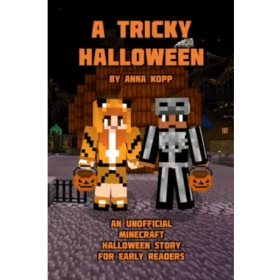 Abbildung von A Tricky Halloween: An Unofficial Minecraft Halloween Story for Early Readers