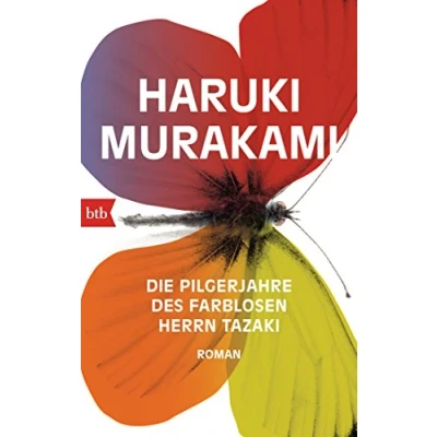 Abbildung von Die Pilgerjahre des farblosen Herrn Tazaki: Roman