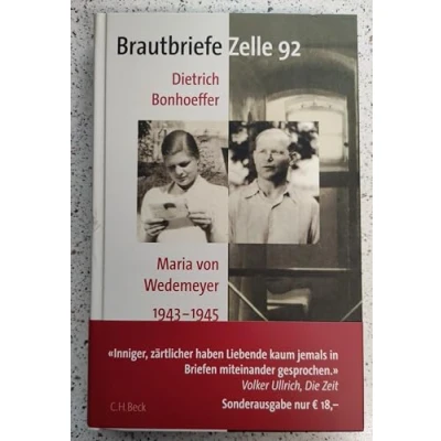 Abbildung von Brautbriefe Zelle 92: Dietrich Bonhoeffer, Maria von Wedemeyer 1943 1945