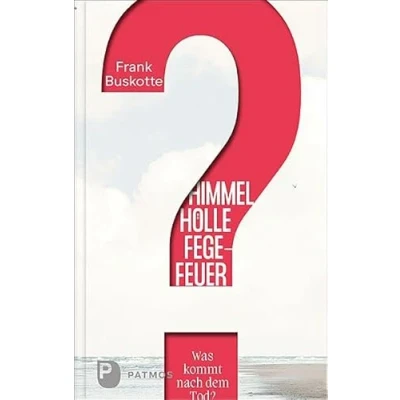 Abbildung von Himmel, Hölle, Fegefeuer Was kommt nach dem Tod?
