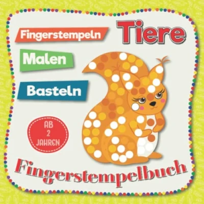 Abbildung von Tiere Fingerstempeln, Malen und Basteln für Kinder Ab 2 Jahren: Fingerstempelbuch Jungen Mädchen