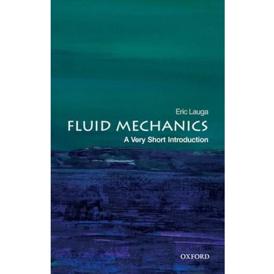Abbildung von Fluid Mechanics: A Very Short Introduction (Very Introductions)