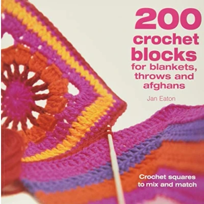 Abbildung von 200 Crochet Blocks for Blankets, Throws and Afghans: Squares to Mix Match