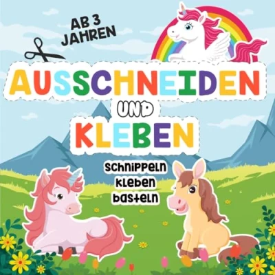 Abbildung von Ausschneidebuch ab 3 Jahren: Schneiden, Kleben und Basteln Mein erstes Bastelbuch Jahren mit Einhörnern, Pferden Ponys für Mädchen